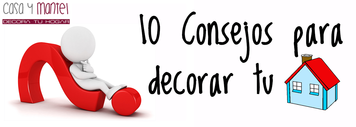 10-consejos-para-decorar-tu-casa